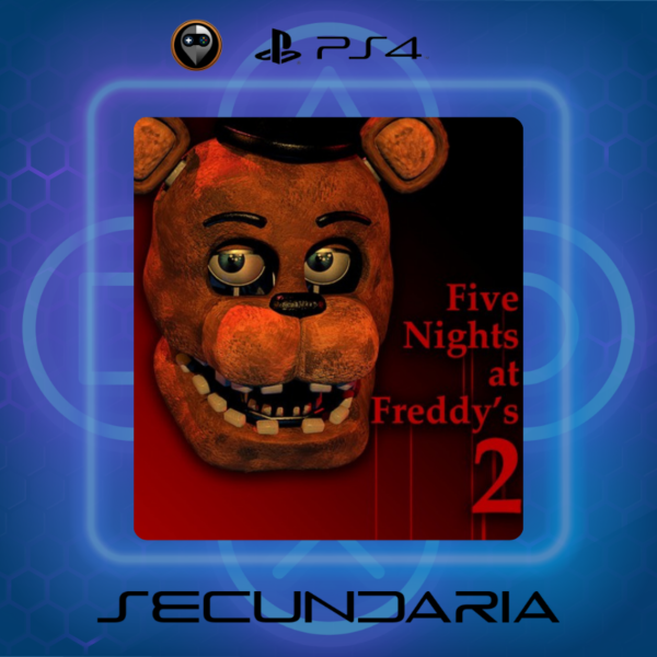 Five Nights at Freddy's 2 - Secundaria