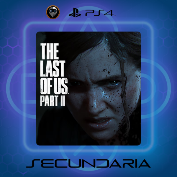 The last of Us Parte 2 - Secundaria